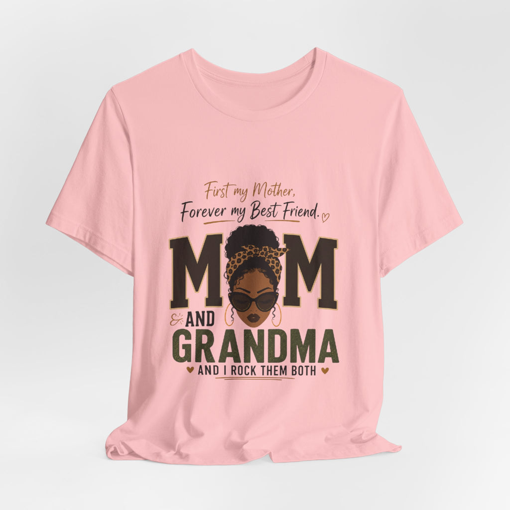 Mom and Grandma T-Shirt – "First My Mother, Forever My Best Friend" Graphic Tee