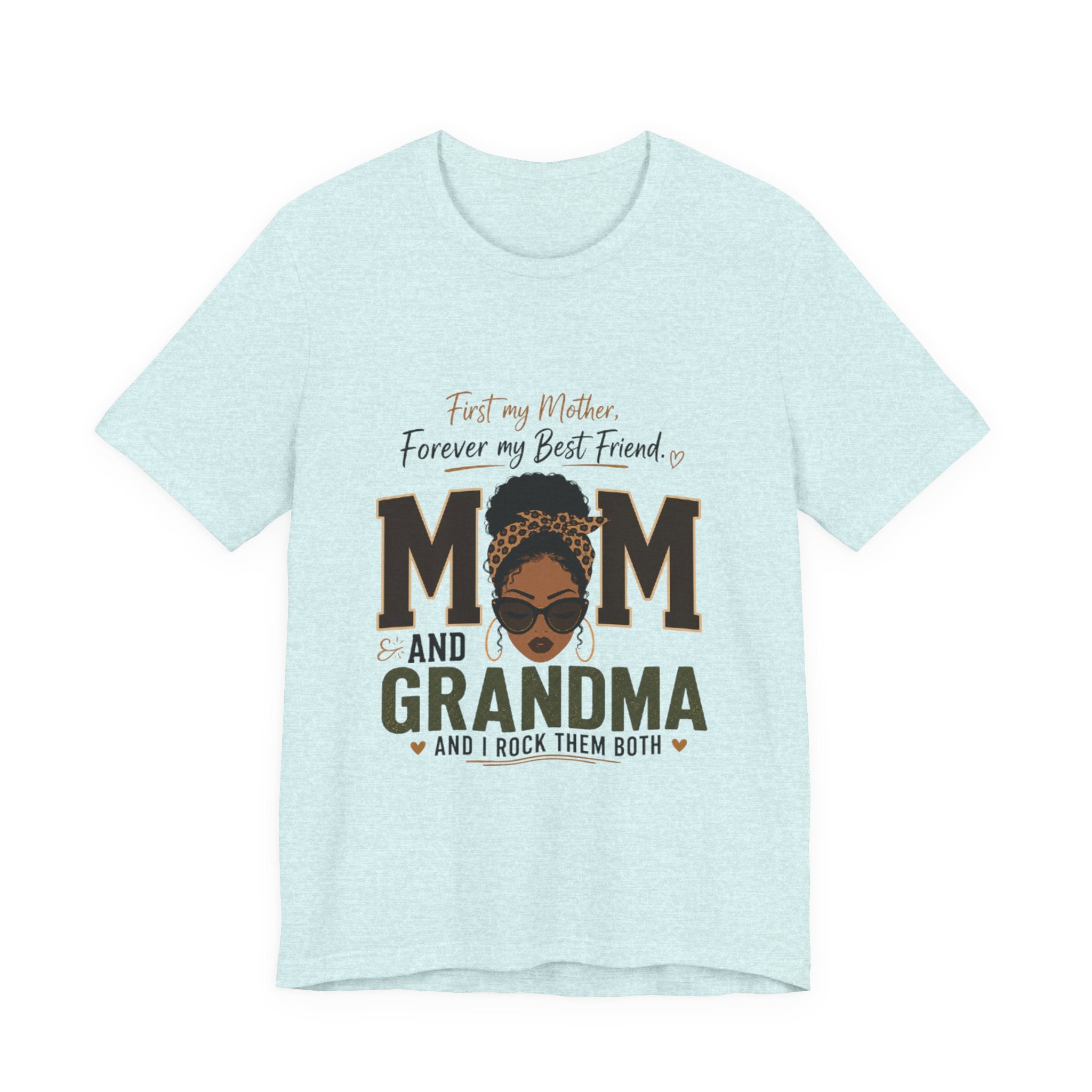 Mom and Grandma T-Shirt – "First My Mother, Forever My Best Friend" Graphic Tee